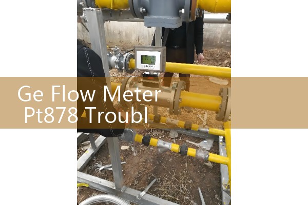 Ge Flow Meter Pt878 Troubleshooting: Fixing Error Alarms and Calibrating Portable Transit-Time Systems