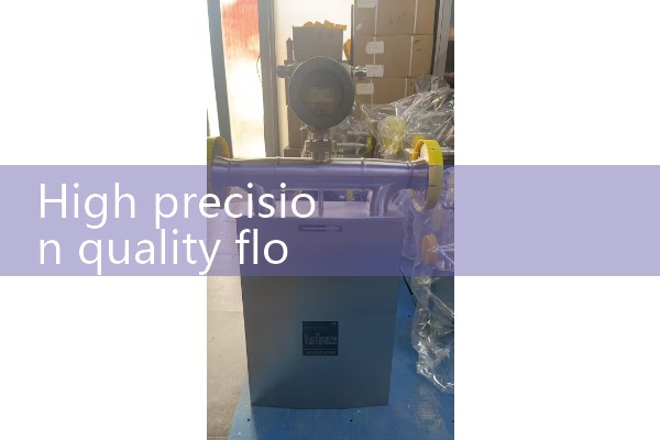 High precision and high-quality flowmeter manufacturer
